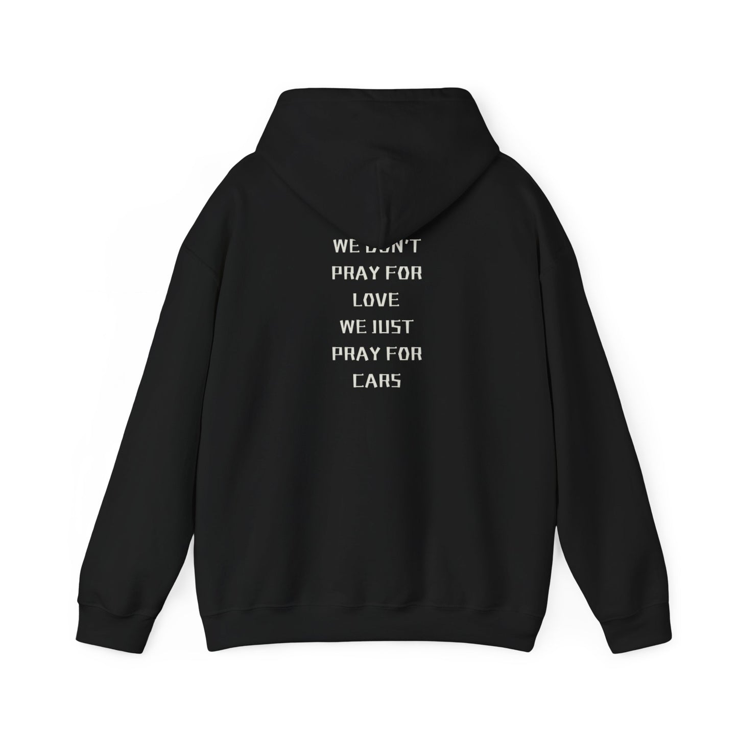 Turbo Supply Heavy Blend Hoodie – "We Don’t Pray for Love, We Just Pray for Cars"